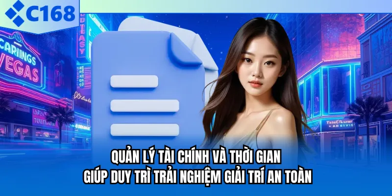 Quản lý tài chính và thời gian giúp duy trì trải nghiệm giải trí an toàn Quản lý tài chính và thời gian giúp duy trì trải nghiệm giải trí an toàn